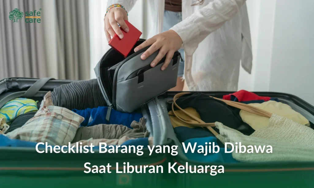 Beyond Tiket Dan Hotel Checklist Wajib Liburan Keluarga Yang Jarang Dibahas Kunci Perjalanan Anti Drama