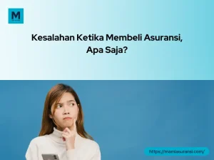 Hindari Jebakan Kesalahan Umum Saat Membeli Asuransi Mobil Yang Wajib Anda Ketahui