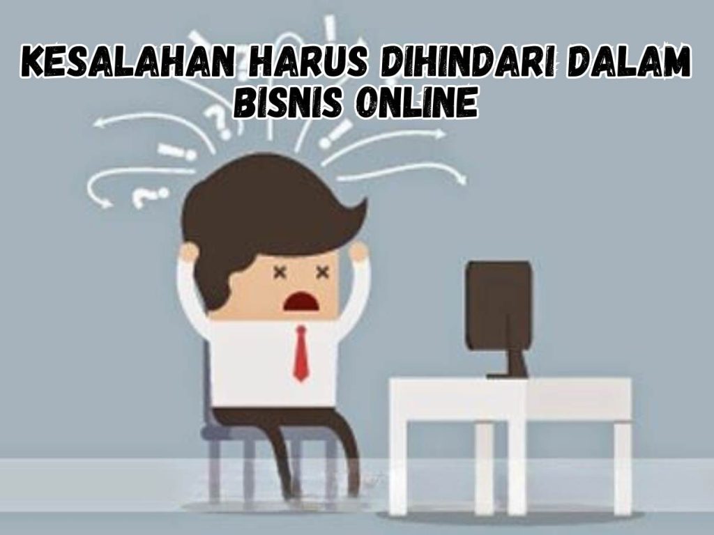 Kesalahan Fatal Dalam E Commerce Yang Harus Dihindari Panduan Lengkap Untuk Bisnis Online Yang Berkelanjutan