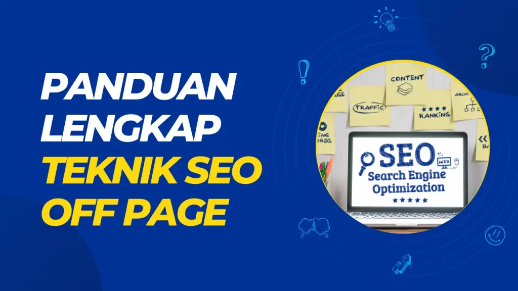 Teknik Seo Off Page Untuk Meningkatkan Penghasilan Panduan Lengkap Dan Strategi Jangka Panjang